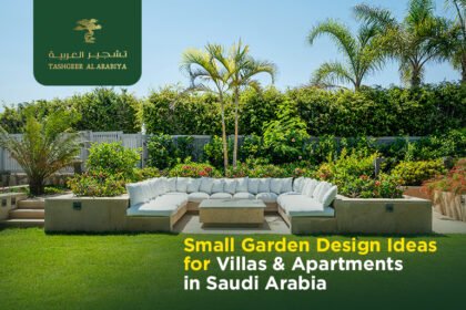 Small Garden Design Ideas for Villas & Apartments in Saudi Arabia